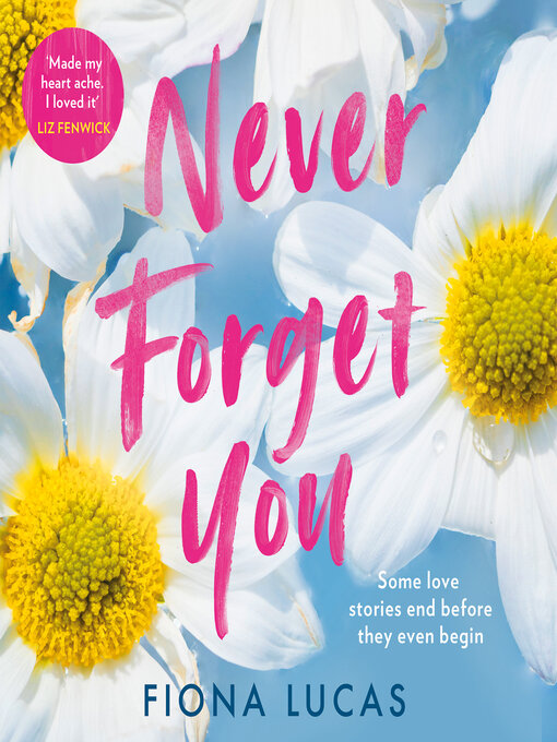 Title details for Never Forget You by Fiona Lucas - Available